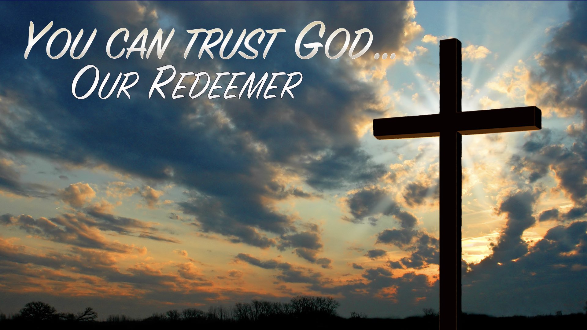 You Can Trust God Our Redeemer | Dr. M. DeWayne Anderson