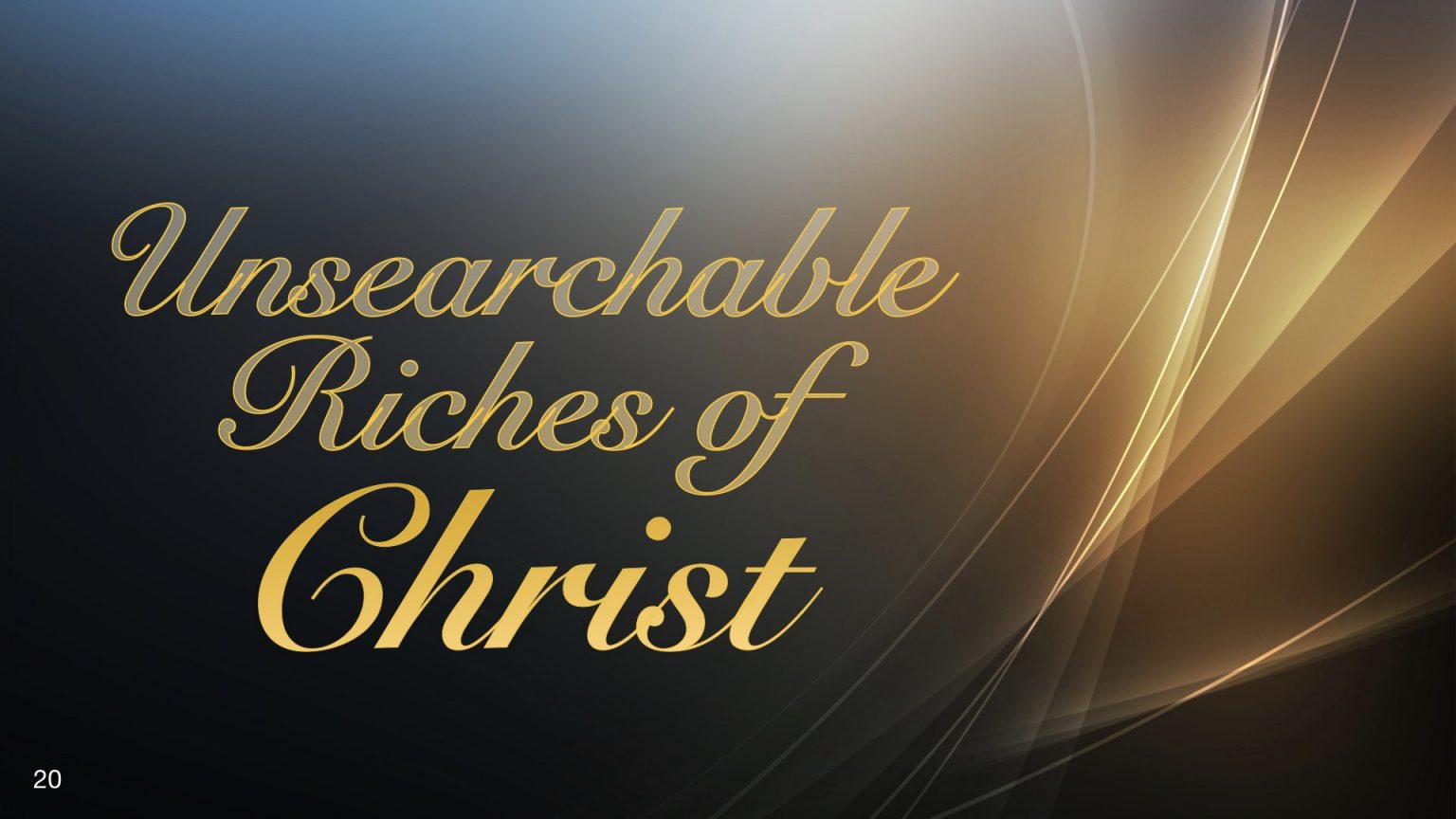 Unsearchable Riches of Christ | Dr. M. DeWayne Anderson